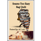 Seams Too Easy Rag Quilt - Digital Download
