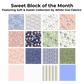 Sweet  Block of the Month Fat Quarter Insurance Bundle