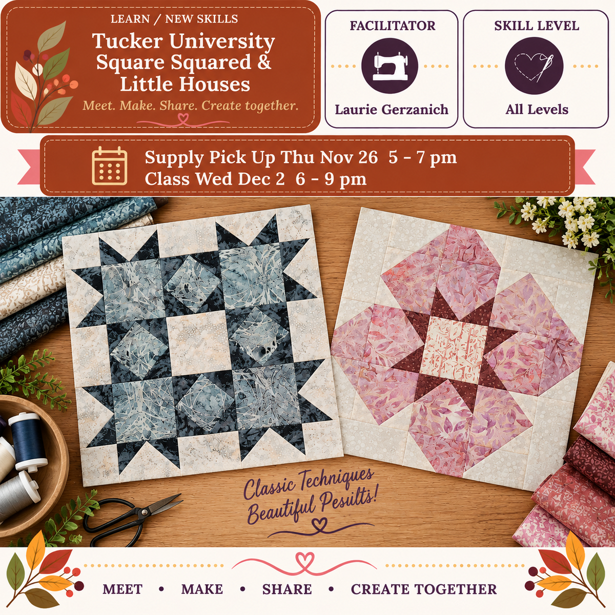 Tucker University - Square Squared & Little Houses - Starts Thu Nov 26 @5pm