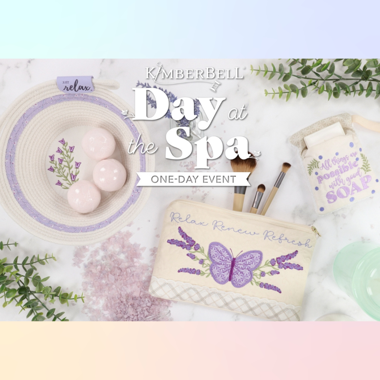 A Day At The Spa - Kimberbell 1 Day Event - Apr 27 - W2024