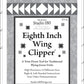 Eighth Inch Wing Clipper - DT26