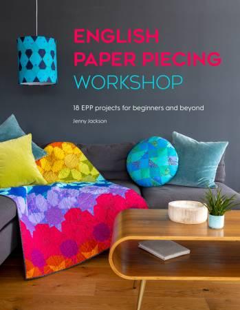 English Paper Piecing Workshop: 18 Epp Projects for Beginners and Beyond # DC09049